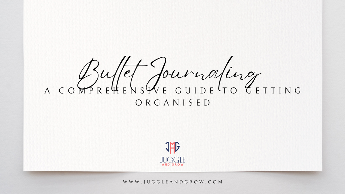 The Journaling Series #7 - Bullet Journaling: A Comprehensive Guide to Getting Organised