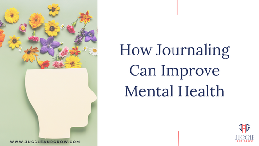The Journaling Series #2 -How Journaling Can Improve Mental Health